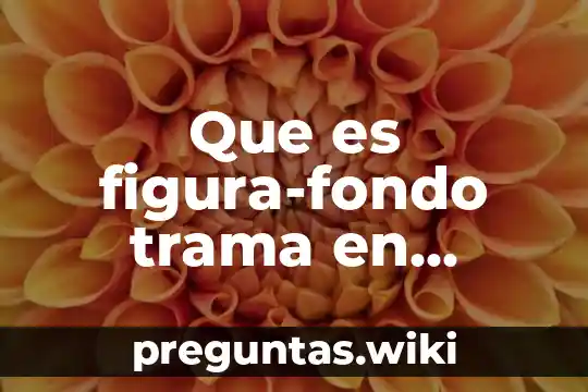 Que es figura-fondo trama en dibujo