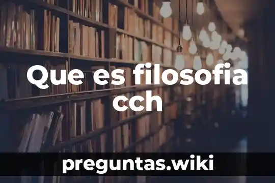 Que es filosofia cch