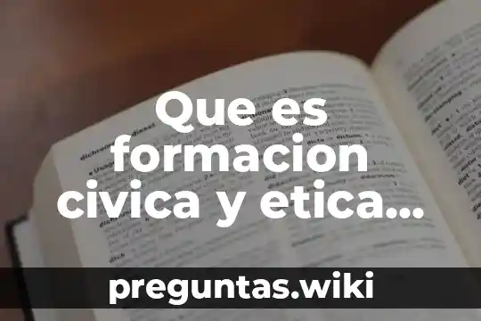 Que es formacion civica y etica definiciones