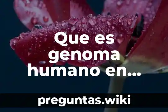 Que es genoma humano en antropologia