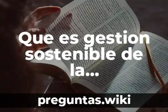 Que es gestion sostenible de la biodiversidad vegetal
