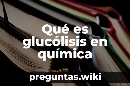 Qué es glucólisis en química