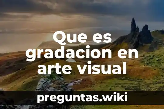 Que es gradacion en arte visual