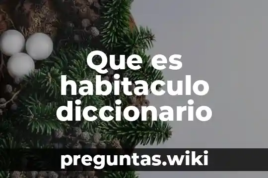 Que es habitaculo diccionario
