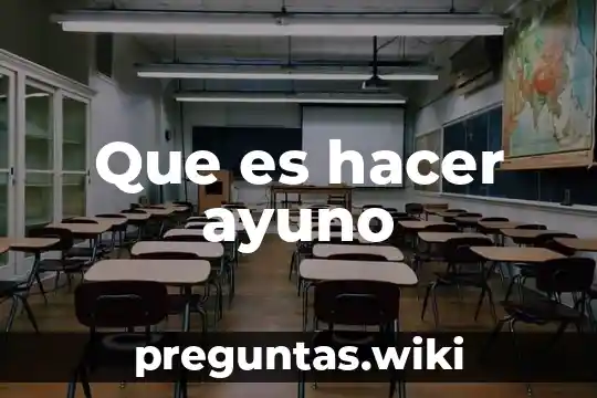 Que es hacer ayuno
