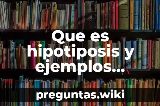 Que es hipotiposis y ejemplos retorica