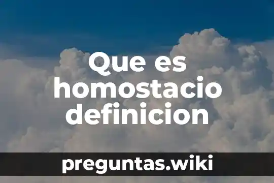 Que es homostacio definicion