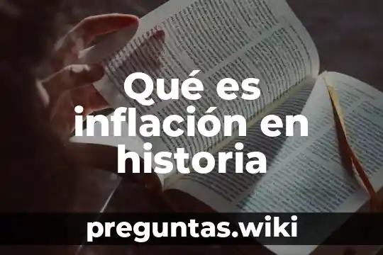 Qué es inflación en historia