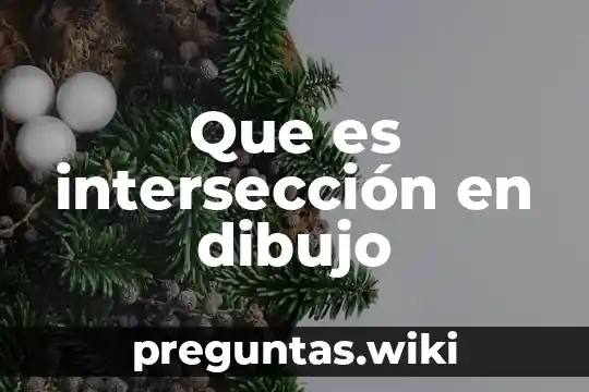 Que es intersección en dibujo