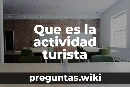 Que es la actividad turista