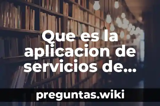 Que es la aplicacion de servicios de correo