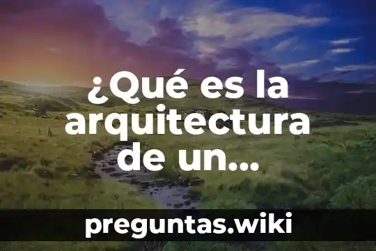 ¿Qué es la arquitectura de un microcontrolador?