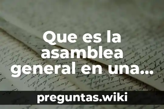 Que es la asamblea general en una cooperativa