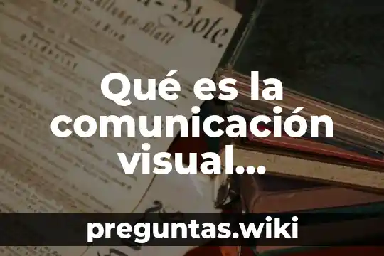 Qué es la comunicación visual contemporánea