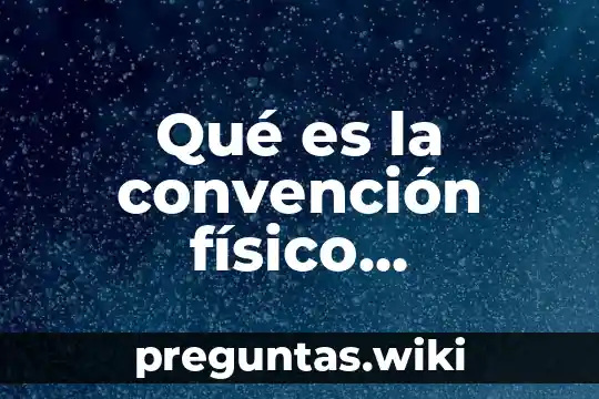Qué es la convención físico deportiva
