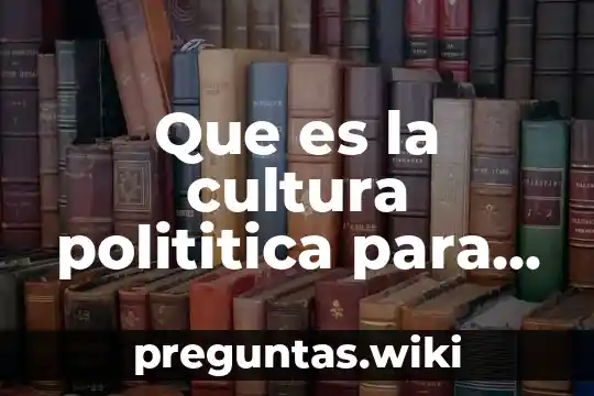 Que es la cultura polititica para roberto varela