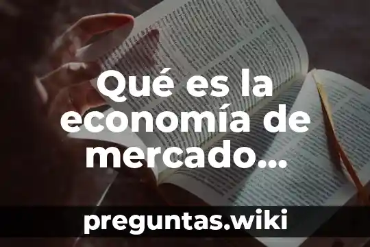 Qué es la economía de mercado restringido