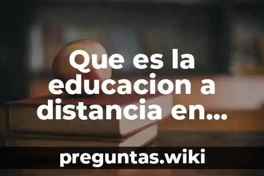 Que es la educacion a distancia en mexico estadisticas