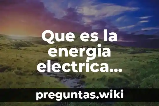 Que es la energia electrica alterna