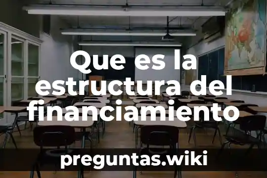 Que es la estructura del financiamiento