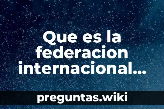 Que es la federacion internacional de bolsa de valores