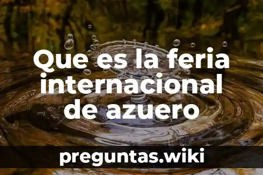 Que es la feria internacional de azuero