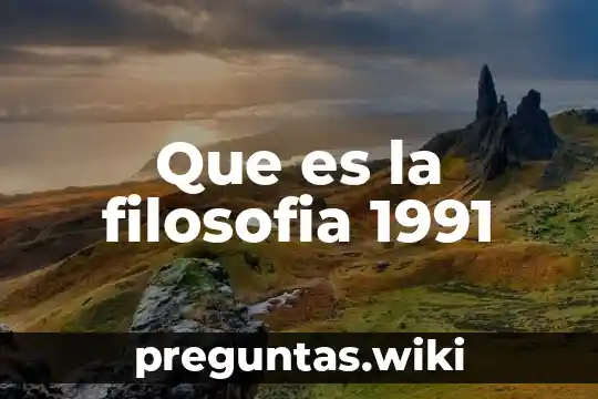 Que es la filosofia 1991
