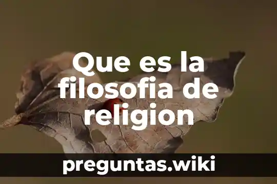 Que es la filosofia de religion