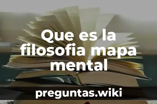 Que es la filosofia mapa mental
