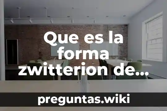 Que es la forma zwitterion de un aminoacido