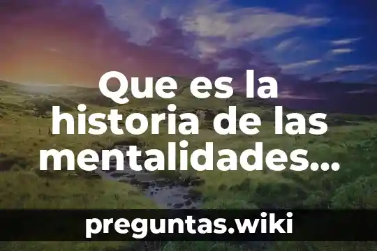 Que es la historia de las mentalidades yahoo