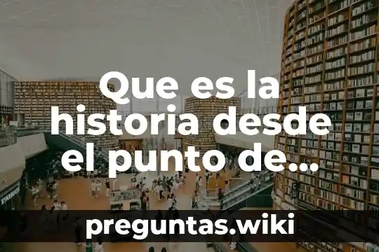Que es la historia desde el punto de vistatradicional