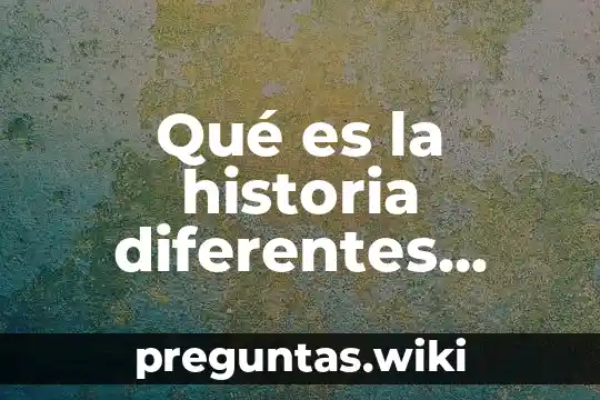 Qué es la historia diferentes autores