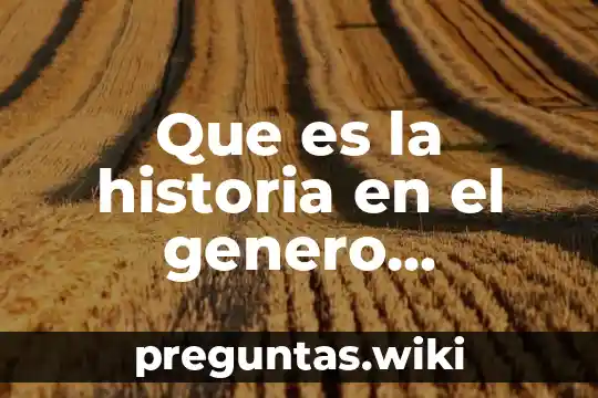 Que es la historia en el genero dramatico