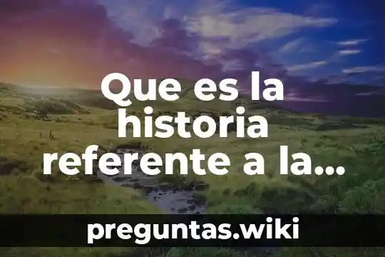 Que es la historia referente a la literatura