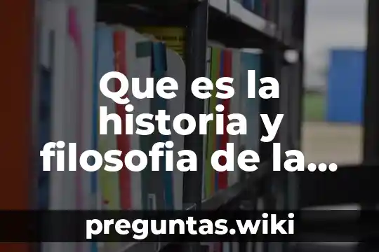 Que es la historia y filosofia de la medicina
