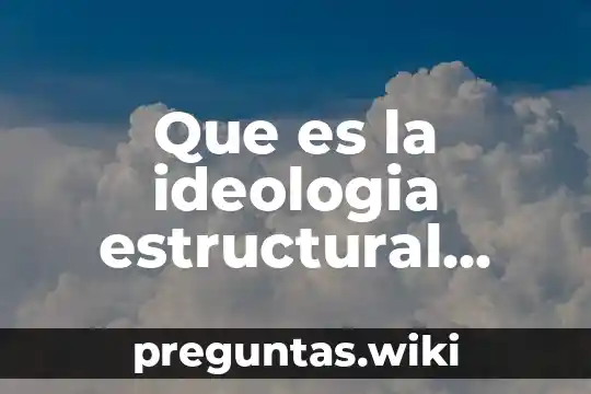 Que es la ideologia estructural funcionista