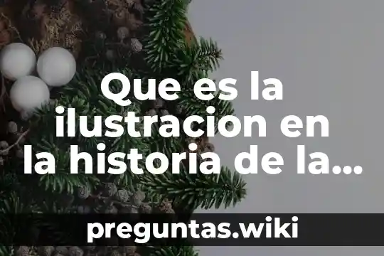 Que es la ilustracion en la historia de la politica