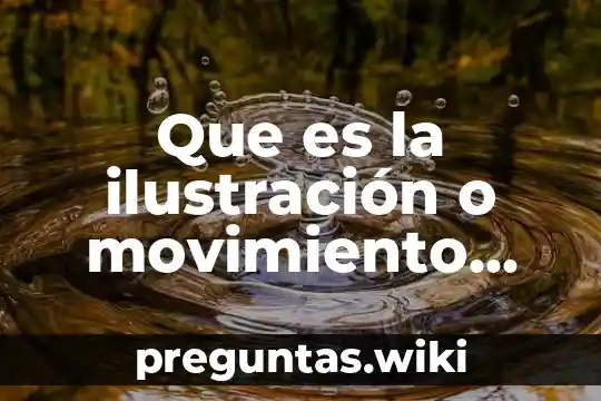 Que es la ilustración o movimiento ilustrador