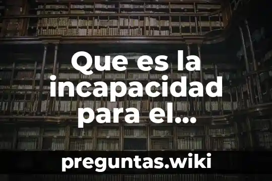 Que es la incapacidad para el aprendizaje