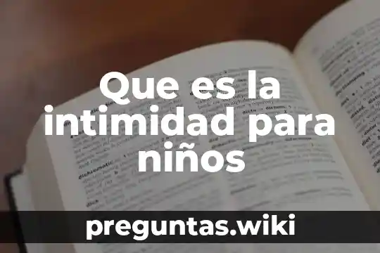 Que es la intimidad para niños