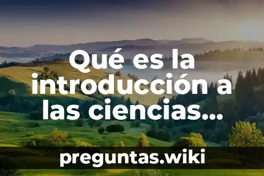 Qué es la introducción a las ciencias sociales