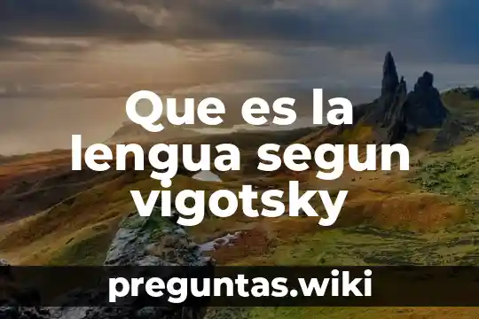 Que es la lengua segun vigotsky