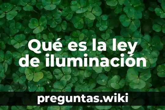 Qué es la ley de iluminación