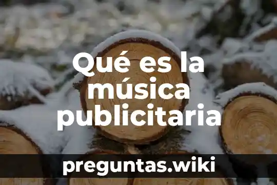 Qué es la música publicitaria