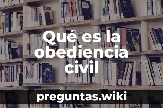 Qué es la obediencia civil