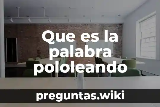 Que es la palabra pololeando