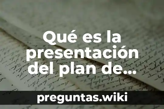 Qué es la presentación del plan de negocio