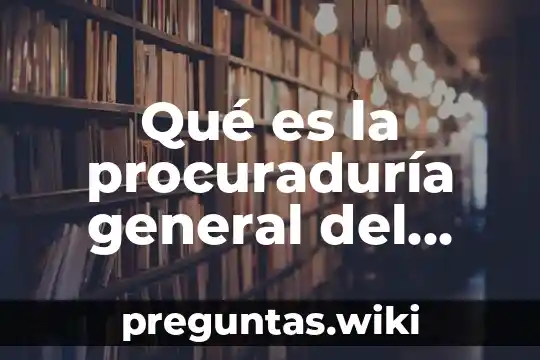 Qué es la procuraduría general del estado plurinacional de bolivia