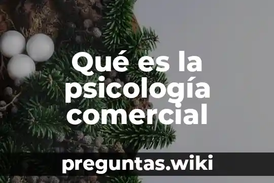Qué es la psicología comercial